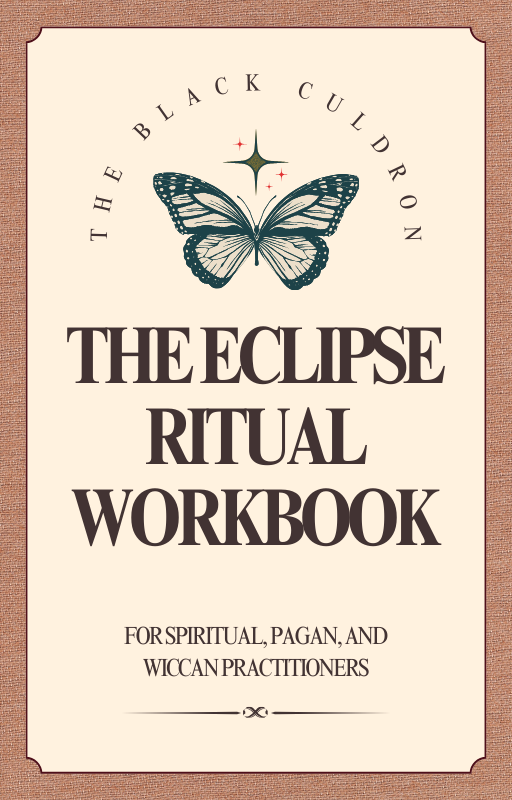 The Eclipse Ritual Workbook for Spiritual Pagan and Wiccan Practitioners